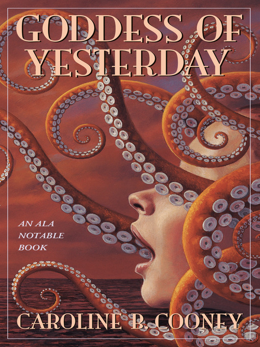 Title details for Goddess of Yesterday by Caroline B. Cooney - Wait list